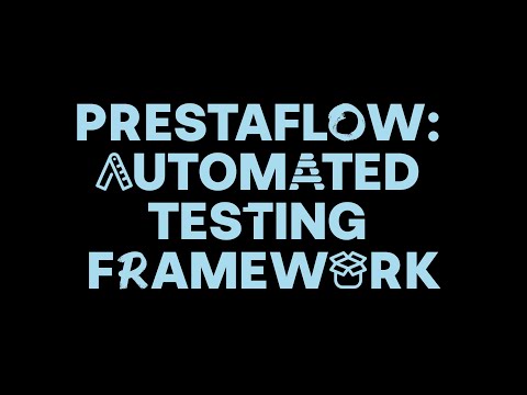 PrestaFlow: automated testing framework