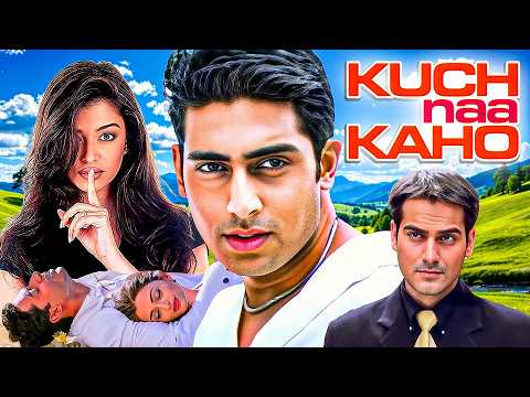 Kuch Naa Kaho : Full Movie 4K | Romantic Hit - Abhishek Bachchan, Aishwarya Rai | Love Story