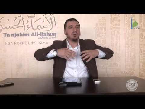 Dy adhurimet që Allahu i don më së shumti!   Hoxhë Enis Rama