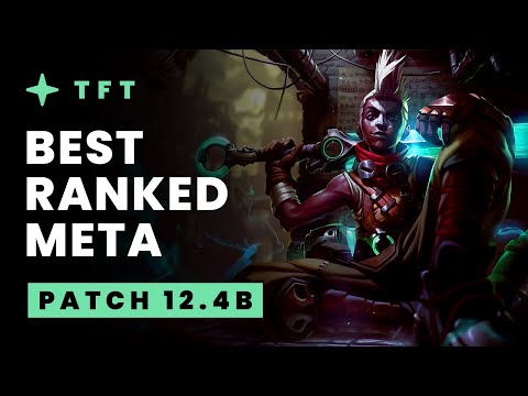 Best Ranked Meta Recap - Teamfight Tactics Patch 12.4b Guide | TFT Set 6.5 Neon Nights
