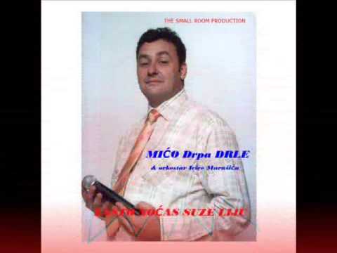 Imala si 18 leta - Mico Drpa Drle