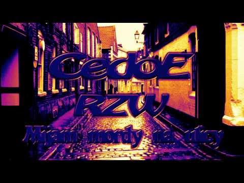 CedoE Feat. Sosna "Mijam mordy na ulicy"