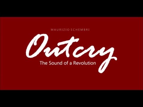 Outcry-The Sound of a Revolution - Maurizio Schembri