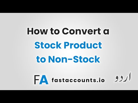 How to Convert a Stock Product to Non-Stock in Fast Accounts – Urdu