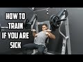 SICKNESS & FITNESS | HOW TO TRAIN WHEN SICK | PUSH DAY