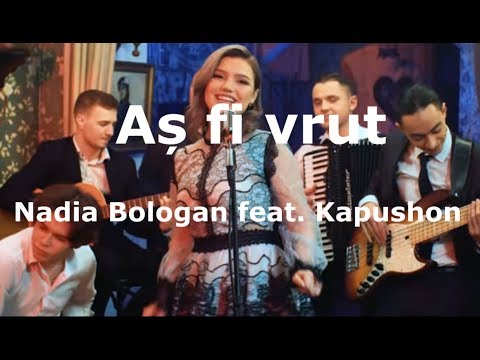 Nadia Bologan feat. Kapushon - As fi vrut (Versuri/Lyrics)