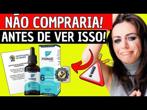 FIGNAR GOTAS 🔥(REVIEW COMPLETO)🔥 FIGNAR GOTAS É BOM? FIGNAR GOTAS FUNCIONA? VALE A PENA?