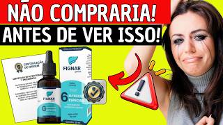 FIGNAR GOTAS 🔥(REVIEW COMPLETO)🔥 FIGNAR GOTAS É BOM? FIGNAR GOTAS FUNCIONA? VALE A PENA?