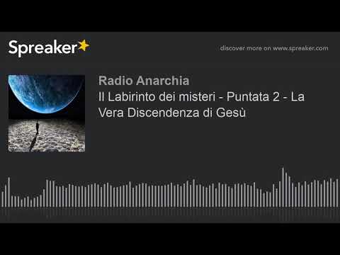 Il Labirinto dei misteri - Puntata 2 - La Vera Discendenza di Gesù (part 1 di 4)