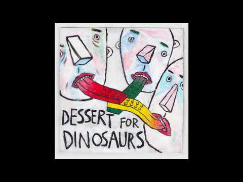 Dessert For Dinosaurs - Your Hair Smells Like Nintendo