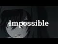 Impossible - James Arthur (speed up)
