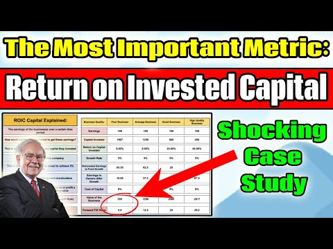 The MOST Important Investing Metric: Return On Invested Capital Explained