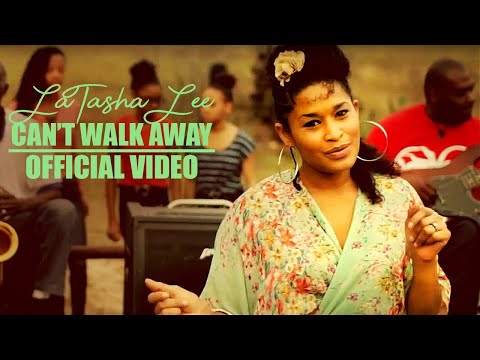 LaTasha Lee - Can't Walk Away - (Official Music Video)