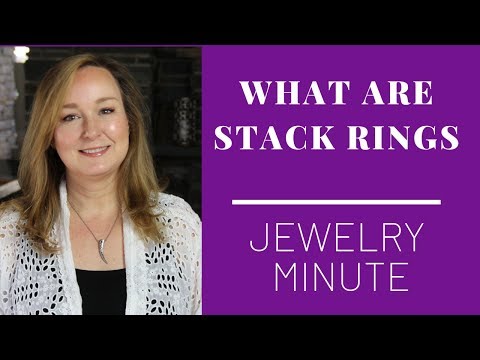 What are STACK Rings or STACKING Rings | Jill Maurer