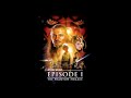 "The Queen and Palpatine" | The Phantom Menace Complete Score