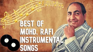 Best Of Mohd Rafi Instrumental Songs  Mohd Rafi Hi