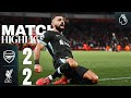 Late Salah Leveller In London Arsenal 2 2 Liverpool Highlights