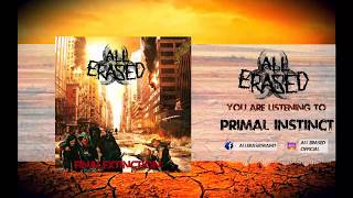 Video All Erased - Primal Instinct