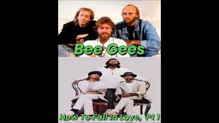Bee Gees - How To Fall In Love, Pt. 1 (From Size Isn't Everything1993) #beegees