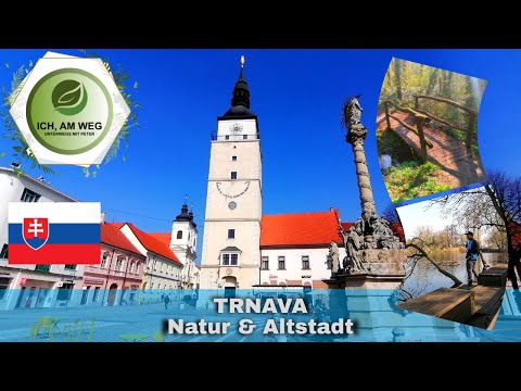Trnava - Natur & Altstadt