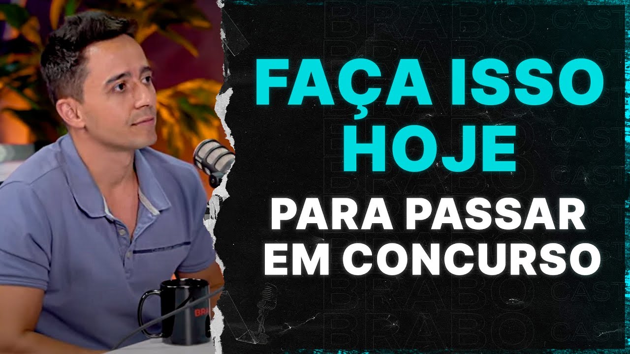 DESCUBRA UMA DAS COISAS MAIS IMPORTANTES PARA PASSAR EM CONCURSO PÚBLICO  | Brabocast #14 |
