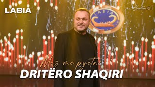 Dritero Shaqiri - Dashamirët