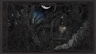 Mastodon - Blue Walsh [Official Audio]