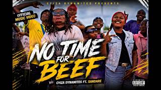 Download lagu No Time For Beef by Cyiza dynamites mp3