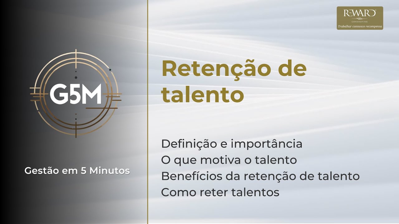 Retenção de talentos | Gestão em 5 Minutos (G5M)