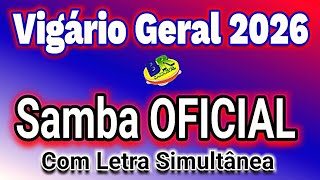 𝗩𝗜𝗚Á𝗥𝗜𝗢 𝗚𝗘𝗥𝗔𝗟 𝟮𝟬𝟮𝟲 | Samba OFICIAL (Com Letra Simultânea)