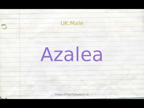 How to pronounce azalea