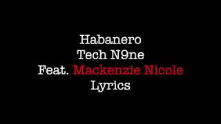 Habanero Tech N9ne Feat Mackenzie Nicole Lyrics