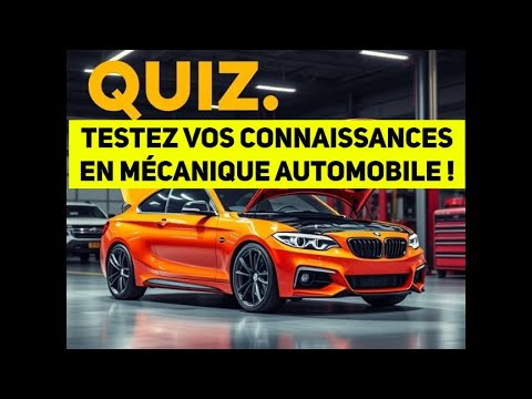 Quiz en mécanique automobile !
