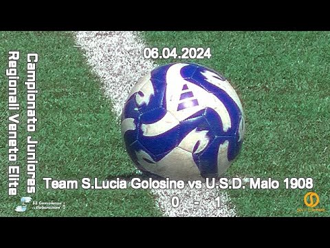 CAMPIONATO REGIONALE JUNIORES U19 ELITE VENETO – TEAM S.LUCIA GOLOSINE vs USD MALO 1908 – 06.04.2024