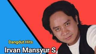 Download lagu Irvan Mansyur S Dangdut Hits mp3 Download lagu Irvan Mansyur S Dangdut Hits mp3