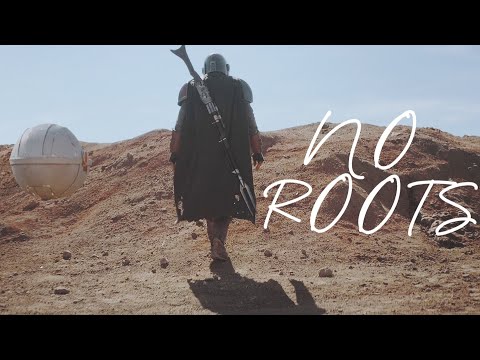 No Roots - Din Djarin