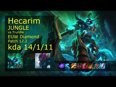 Hecarim Jungle vs Trundle - EUW 14/1/11 Patch 12.2 Gameplay