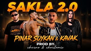 SAKLA 2.0 ( PINARSOYKAN & KAVAK & ERA7CAPONE & BATUFLEX) @cherno_mix @CharloMix 
