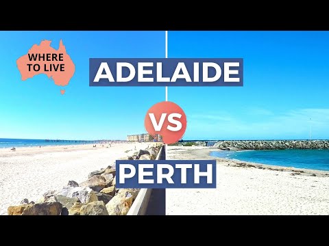 PERTH VS ADELAIDE AUSTRALIA: Lifestyle Comparison