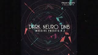 Video thumbnail for “Dark Neuro DnB Vol 2: Massive Presets" Sample Pack by Freaky Loops by FreakyLoops