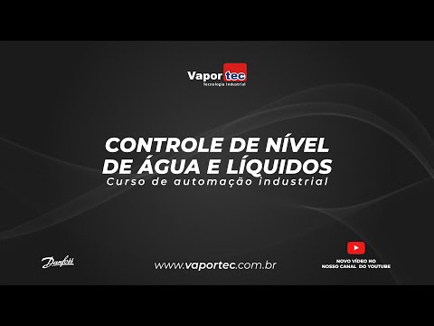 CONTROLE DE NÍVEL DE ÁGUA E LIQUÍDOS - Curso/Parte 04