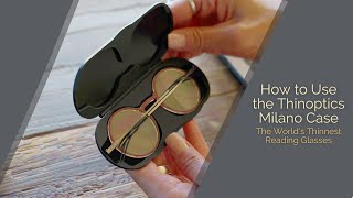 How to use your Brooklyn &amp; Manhattan Readers + Milano Case | ThinOptics | Readers + Reading Glasses