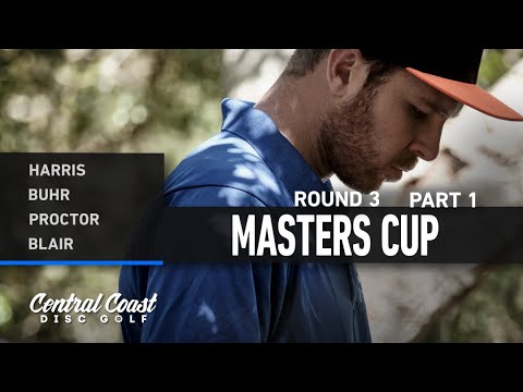 2023 Masters Cup - Round 3 Part 1 - Harris, Buhr, Proctor, Blair