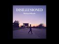 Michael Khanh Disillusioned Official Audio