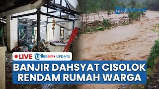 LIVE: Banjir Bandang dan Longsor Terjang Sukabumi! Ratusan Rumah Terendam, Jembatan Desa Terputus