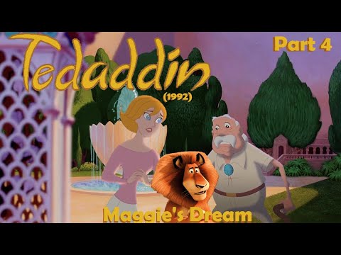 Tedaddin (1992) Part 4 — Maggie's Dream