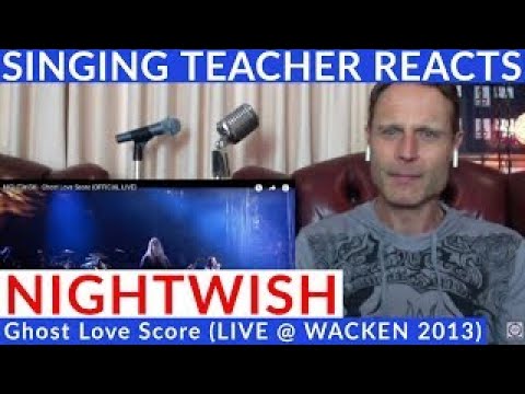 🎤Singing Teacher Reacts - NIGHTWISH - Ghost Love Score (LIVE @ WACKEN 2013)