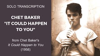 Chet Baker: It Could Happen to You | Transcription