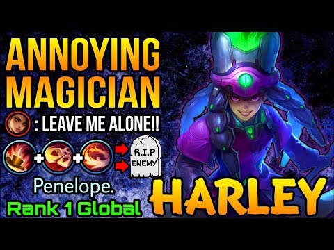 Harley 100% Annoying Magician - Top 1 Global Harley by Penelope. - Mobile Legends: Bang Bang