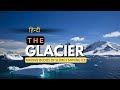 The Glacier - Massive Bodies of Slowly Moving Ice - [Hindi] - Infinity Stream